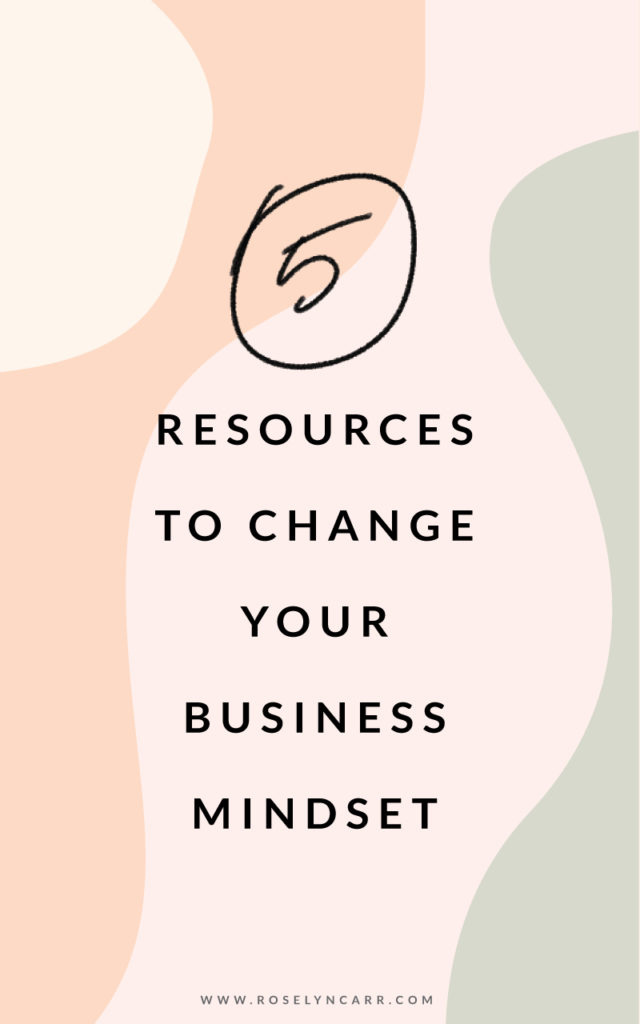 5 Resources to change your business mindset